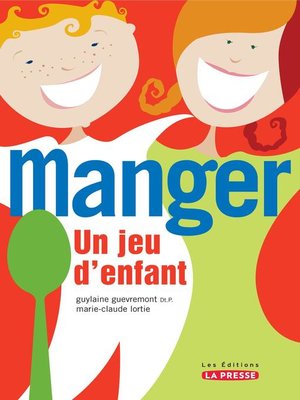 cover image of Manger, un jeu d'enfant